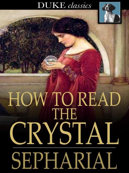 How to Read the Crystal