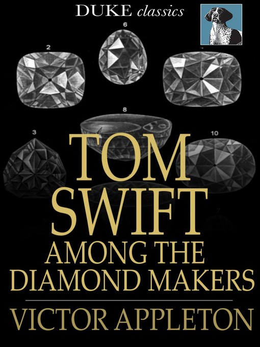 Tom Swift Among the Diamond Makers: Or, the Secret of Phantom Mountain