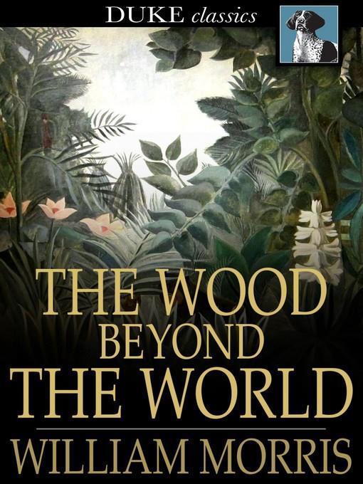 The Wood Beyond the World