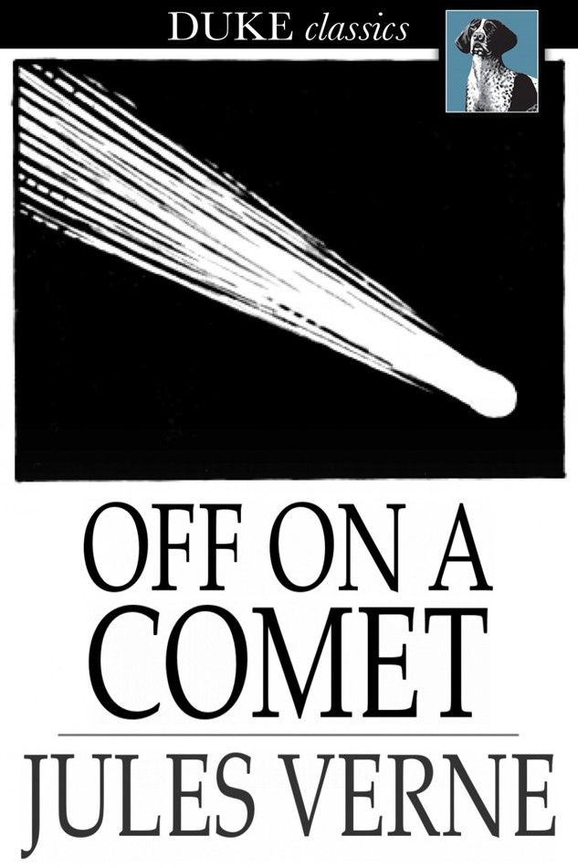 Off on a Comet