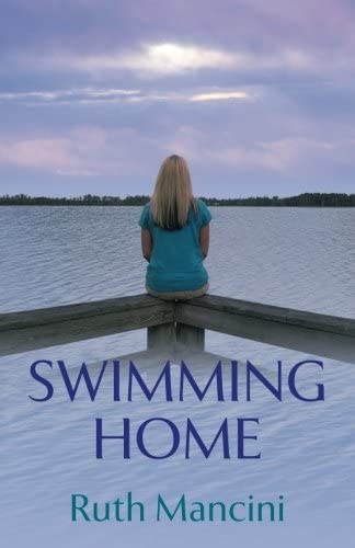 Swimming Home (The Swimming Upstream Series) (Volume 2)