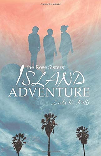 The Rose Sisters' Island Adventure