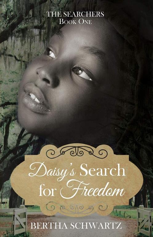 Daisy's Search for Freedom (The Searchers)