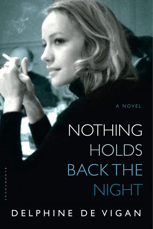 Nothing Holds Back the Night: A Novel