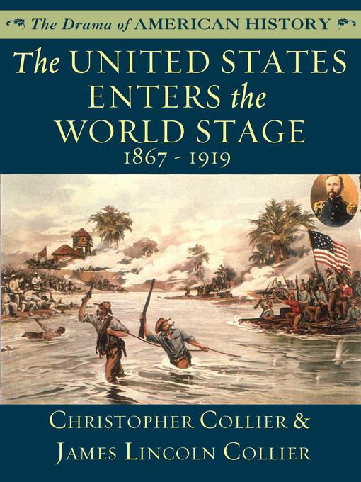 The United States Enters the World Stage: 1867 - 1919