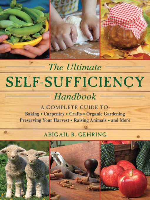 The Ultimate Self-Sufficiency Handbook