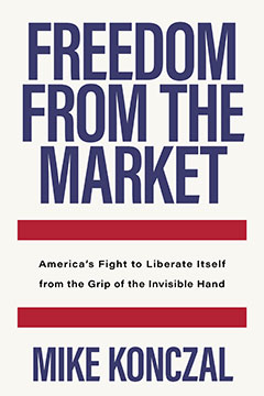 Freedom from the Market