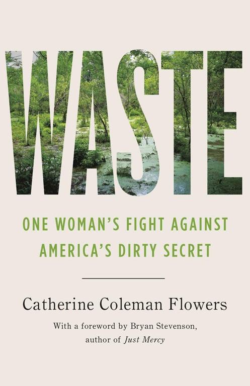 Waste: One Woman&rsquo;s Fight Against America&rsquo;s Dirty Secret