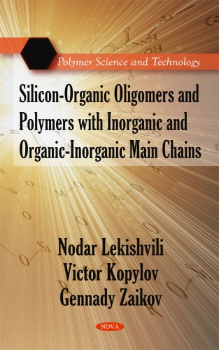 Silicon-Organic Oligomers and Polymers with Inorganic and Organic-Inorganic Main Chains