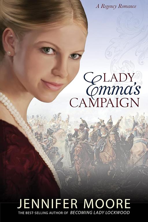 Lady Emma's Campaign (Regency Romance)