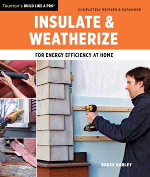 Insulate and Weatherize For Energy Efficiency at Home