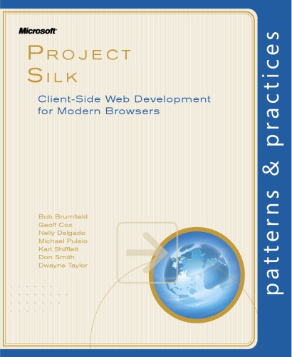 Project Silk, Client-Side Web Development for Modern Browsers