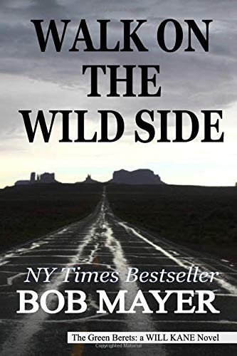 Walk on the Wild Side (Green Berets)