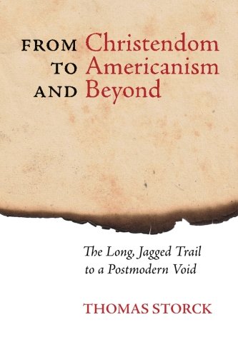 From Christendom to Americanism and Beyond