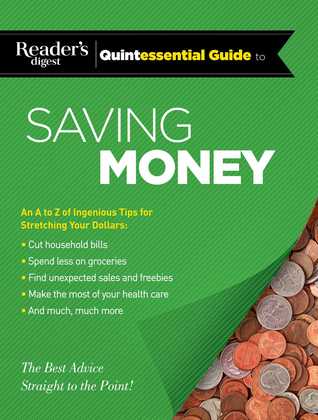 Reader's Digest Quintessential Guide to Saving Money