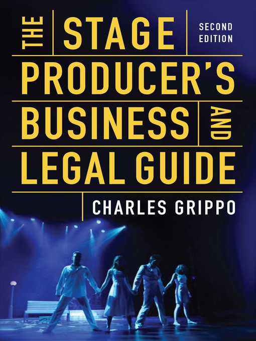 The Stage Producer's Business and Legal Guide ()