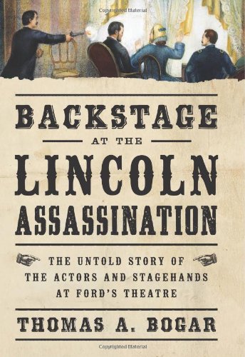 Backstage at the Lincoln Assassination