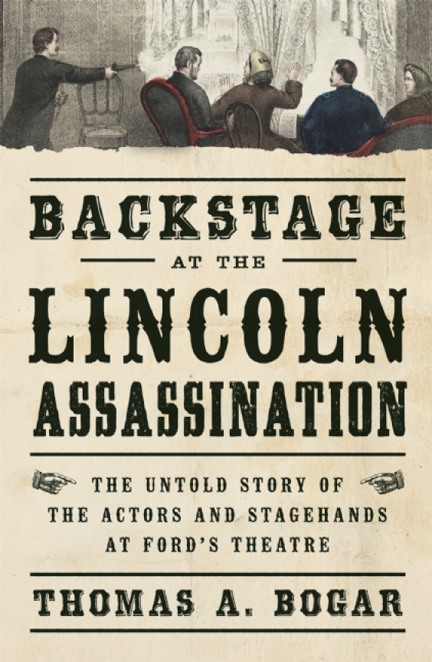 Backstage at the Lincoln Assassination