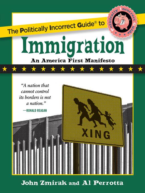 The Politically Incorrect Guide to Immigration