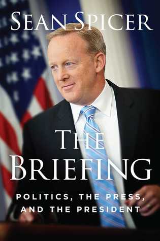 The Briefing: Politics, The Press, and The President