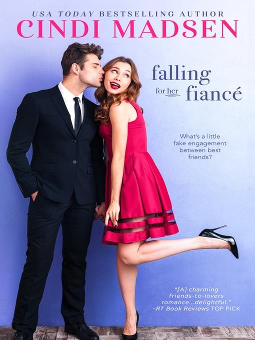 Falling For Her Fiance--An Accidentally in Love Novel