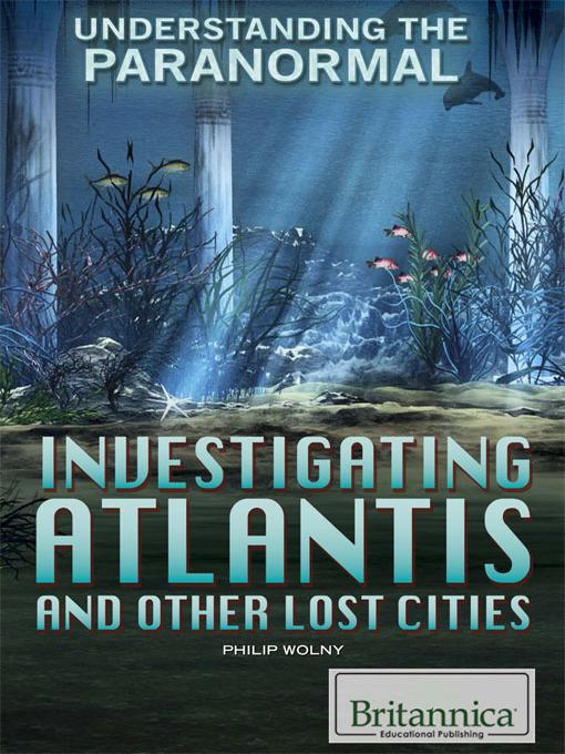 Investigating Atlantis and Other Lost Cities