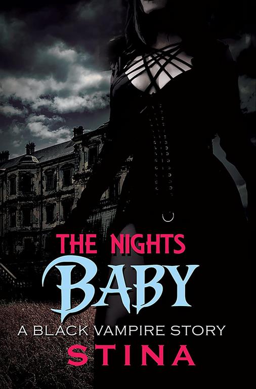The Night's Baby: A Black Vampire Story