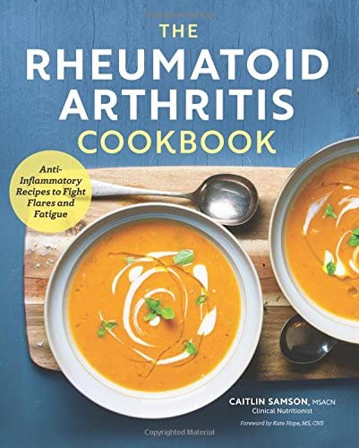 The Rheumatoid Arthritis Cookbook