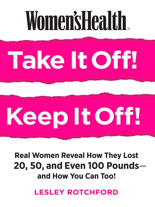 Women's Health Take It Off! Keep It Off!
