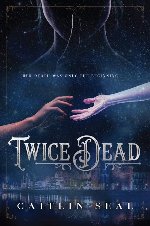 Twice Dead (Necromancer's Song)