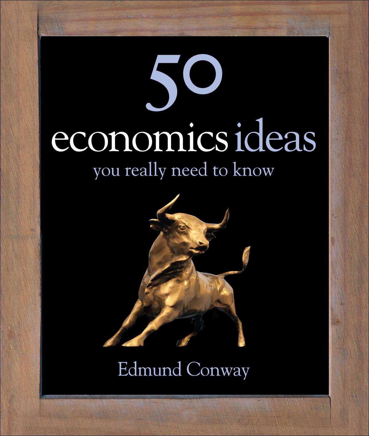 50 Economics Ideas You Really Need to Know