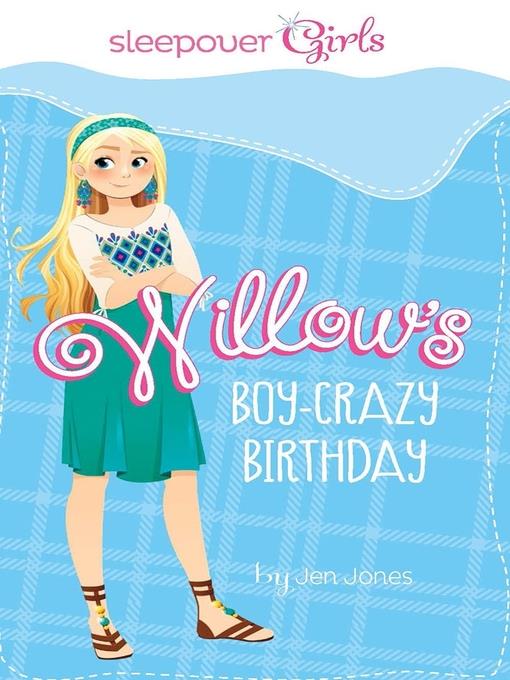 Willow's Boy-Crazy Birthday