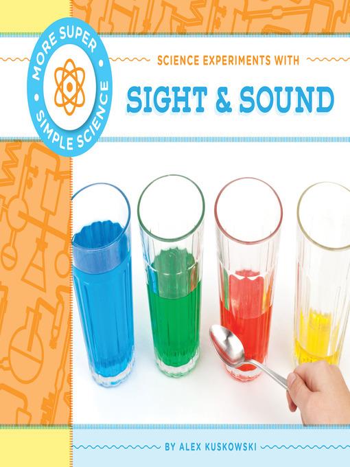 Science Experiments with Sight & Sound