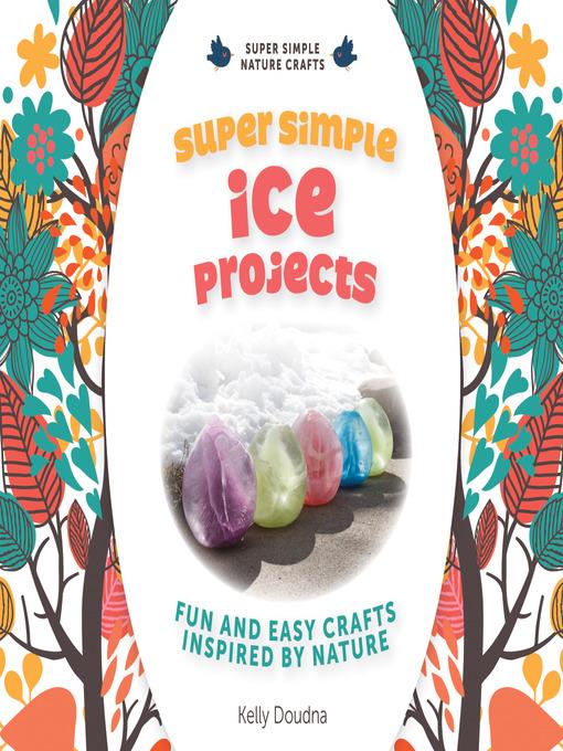 Super Simple Ice Projects