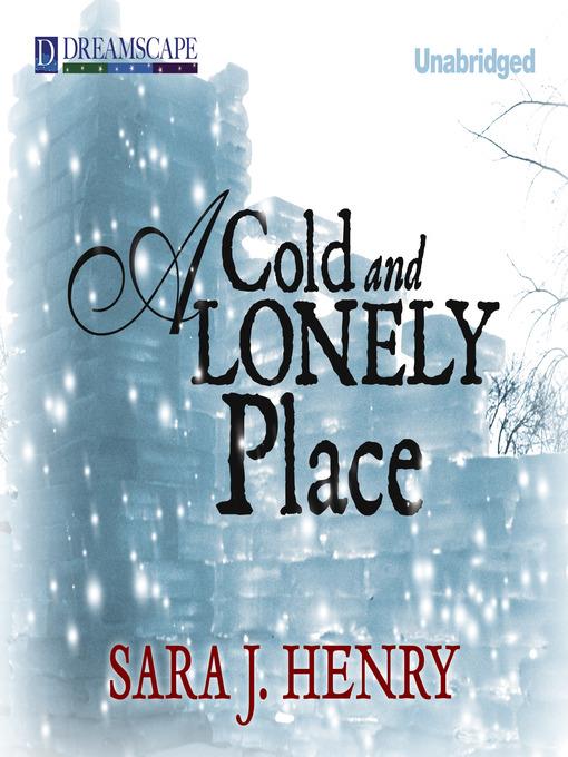 A Cold and Lonely Place