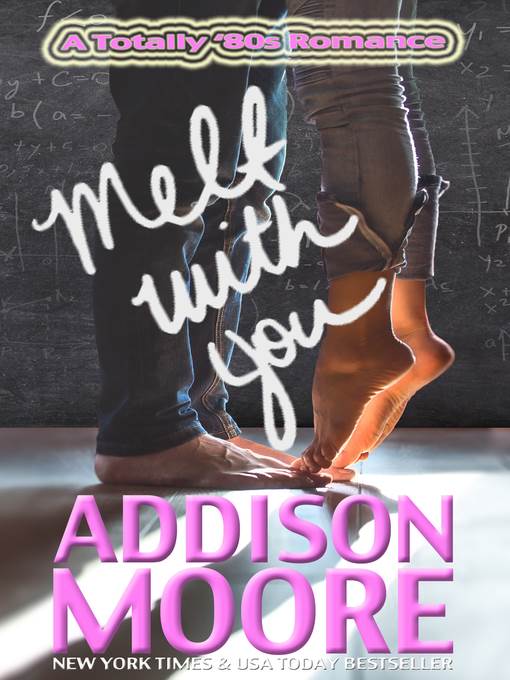 Melt With You (A Totally '80s Romance)