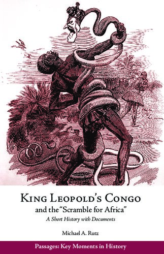 King Leopold's Congo and the "Scramble for Africa" : a short history with documents