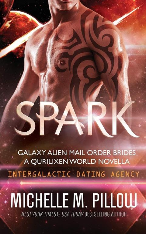 Spark: Intergalactic Dating Agency: a Qurilixen World Novella (Galaxy Alien Mail Order Brides)