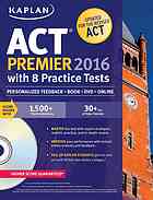 Kaplan ACT Premier 2016 with 8 Practice Tests