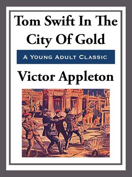 Tom Swift in the City of Gold