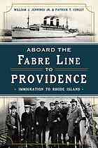 Aboard the Fabre Line to Providence