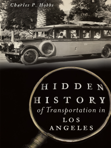 Hidden History of Transportation in Los Angeles