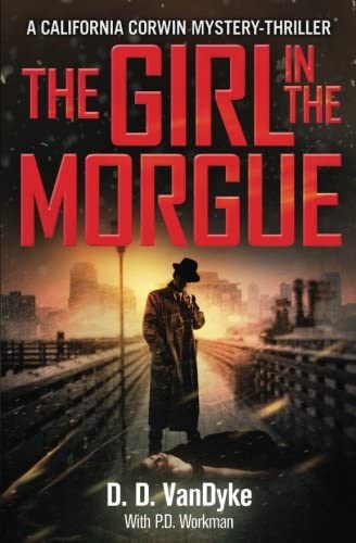 The Girl In The Morgue (Cal Corwin, Private Eye) (Volume 4)