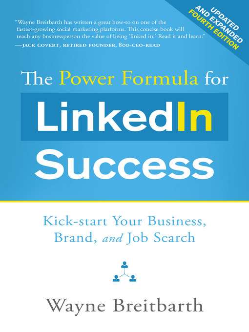 The Power Formula for LinkedIn Success (--Completely Revised)