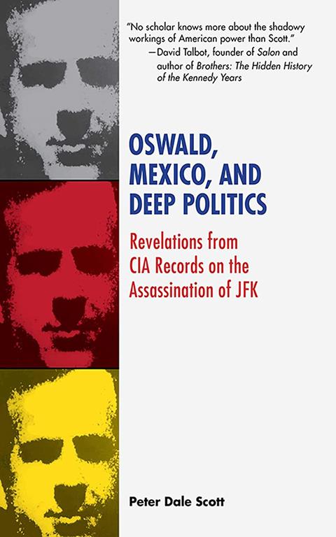 Deep Politics on Oswald, Mexico &amp; Cuba