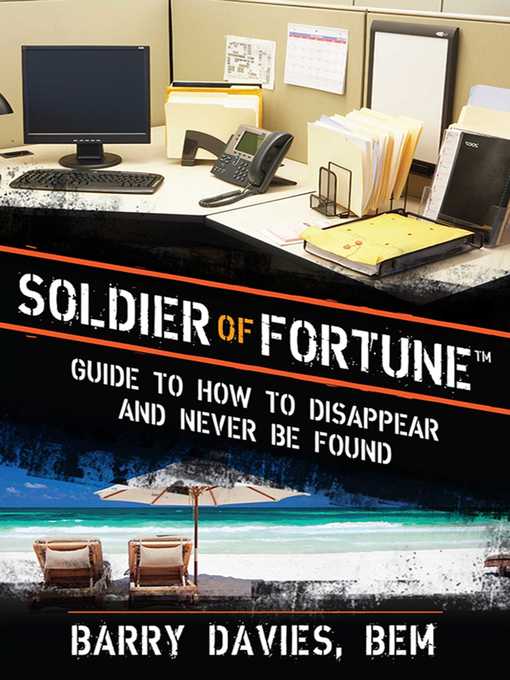 Soldier of Fortune Guide to How to Disappear and Never Be Found