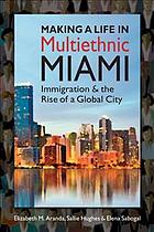 Making a Life in Multiethnic Miami