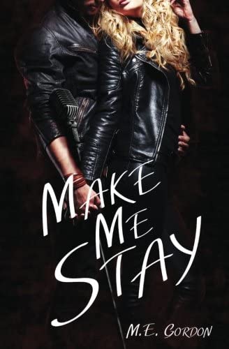 Make Me Stay