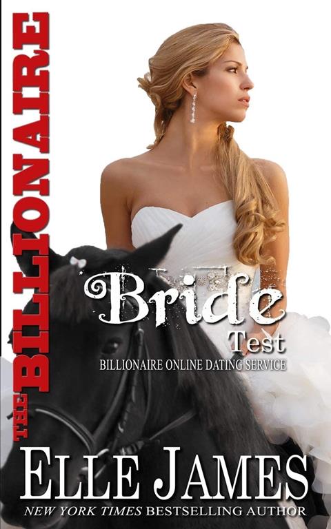 The Billionaire Bride Test (Billionaire Online Dating)