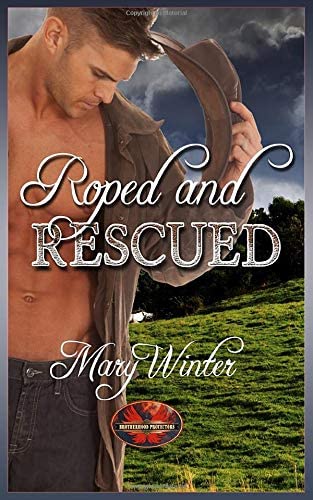 Roped &amp; Rescued: Brotherhood Protectors World